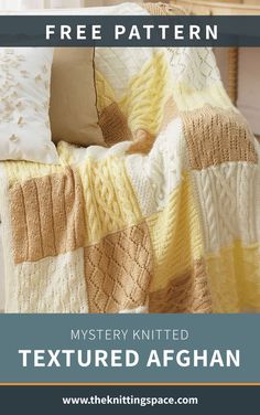 a bed with a yellow and white blanket on it, the text reads free pattern mystery knitted textured afghan