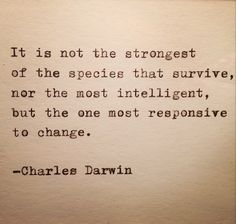 an old typewriter with the quote it is not the strongest of the species that survive, nor the most intelligent, but the one most representative to change