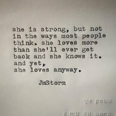 a piece of paper with the words she is strong, but not in the ways most people think