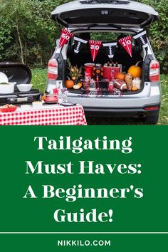 tailgating must haves a beginner's guide