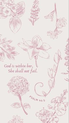 an image of flowers with the words god is within her, she shall not fail