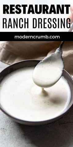 a spoon full of ranch dressing in a bowl with the words, how to make ranch dressing