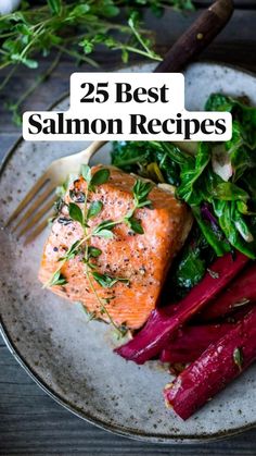 salmon and beets on a plate with the title 25 best salmon recipes