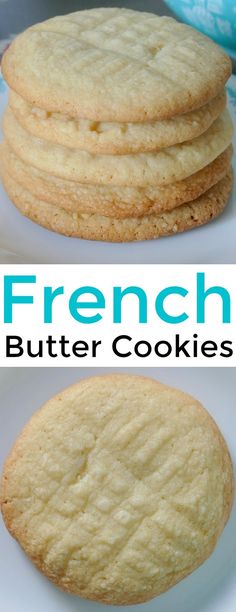 three cookies stacked on top of each other with the words french butter cookies above them