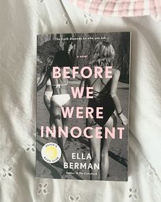 the book before we were innocent is laying on a bed