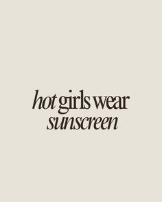 hot girls wear sunscreen. Skincare esthetician quote, skincare, skin, good skin, sunscreen, esthetics, aesthetics, esthetician, aesthetician, spf, sunscreen quote, SkincareQuotes, BeautyQuotes, SkinCareRoutine, HealthySkin, GlowUp, Skincare Inspiration, Skin Care Tips, Self Care, Beauty Tips, Natural Beauty, Skin Care Goals, GlowingSkin, Love Your Skin, Skin Care Junkie, Skin Care Community, Beauty Hacks, Skin Care Addict, Skin Care Lover, Skin Care Journey, Skin Care Obsessed, Daily Skin Care, Skin Care Esthetics Quotes, Esthetics Aesthetics, Skin Care Goals, Glowup Skincare, Skincare Esthetician, Esthetician Inspiration, Esthetician Quotes, Skins Quotes, Sunscreen Skincare