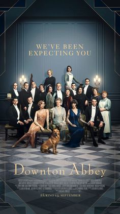 the poster for downton abbey starring actors in period costumes, sitting on chairs and posing with their dogs