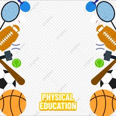 an image of sports equipment with the words physical education