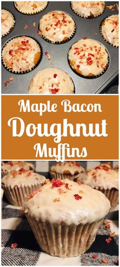 maple bacon doughnut muffins in a muffin tin with the words maple bacon doughnut muffins