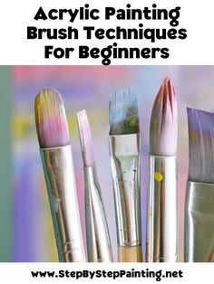 some brushes are sitting in a cup with the words acrylic painting brush techniques for beginners