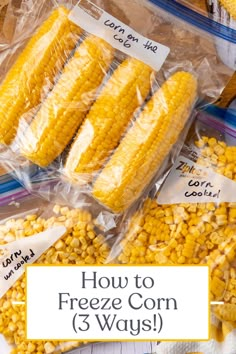 corn on the cob wrapped in plastic and labeled how to freeze corn 3 ways