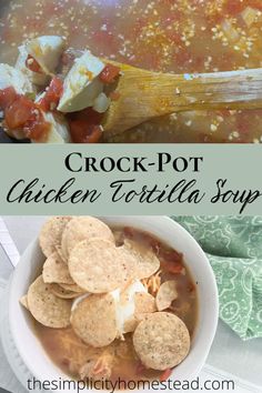 the crock pot chicken tortilla soup is ready to be eaten and served