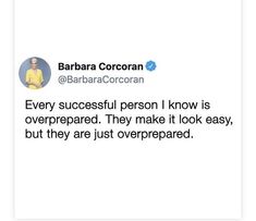 a tweet with the caption'every successful person i know is overprepped they make it look easy, but they are just covered '