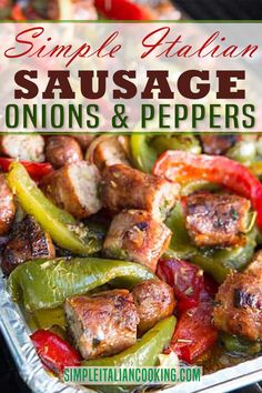 sausage, peppers and onions in a pan with text overlay that says super easy