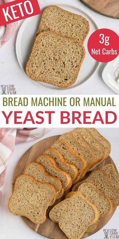 bread machine or manual yeast bread on a cutting board with text overlay that says keto