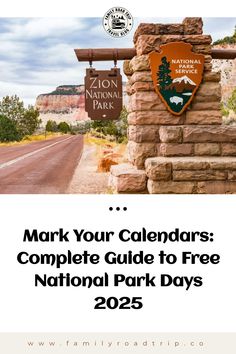 a sign that says mark your calendars complete guide to free national park days 205