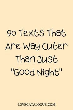 Romantic Good Night Love Messages To My Better Half Cute Gn Messages For Bf, What To Text Your Boyfriend At Night, Goodnight Messages To Girlfriend, Cute Goodnight Texts For Girlfriend, Good Night For Girlfriend, How To Say Good Night To Your Boyfriend, Cute Good Night Texts For Him Boyfriends, Best Goodnight Texts For Him, Gn Texts For Him