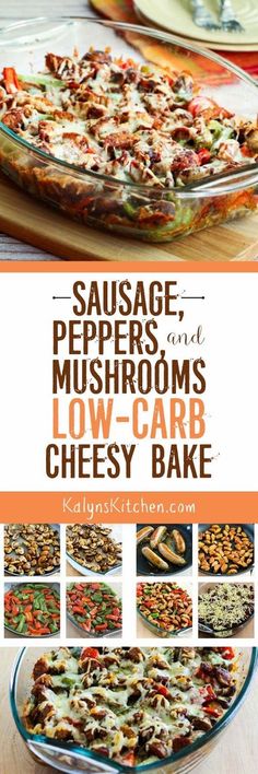 sausage, peppers, and mushrooms low carb cheesy bake cookbook