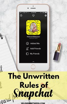 the unwritten rules of snapchat on an iphone next to a notepad and pen