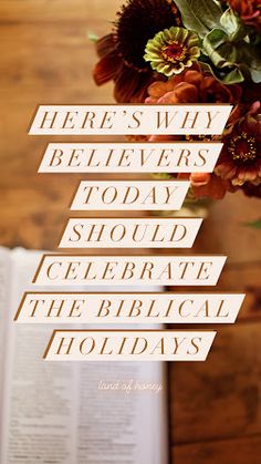 there's wild, believeers, today, should celebrate the biblical holidays