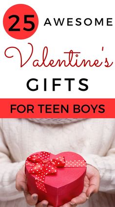 someone holding a heart shaped box with the words 25 awesome valentine's gifts for teen boys