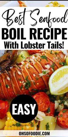 Text reads best seafood boil recipe with lobster tails Crab Legs Boil, Boil Lobster Tail, Corn And Sausage, Seafood Boil Recipe, Seafood Broth, Lobster Boil, Lobster Recipes Tail, Seafood Boil Recipes