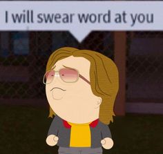 a cartoon character is standing in front of a sign that says i will swear word at you