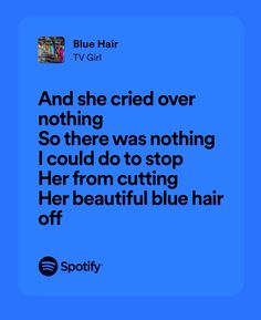 a blue poster with the words and she tried over nothing so there was nothing i could do to stop her from cutting her beautiful blue hair off