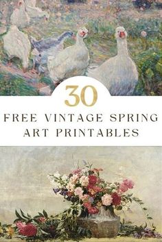 the book cover for free vintage spring art printables with flowers in vase and geese