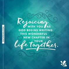 a blue background with the words, rejoicing with you as god begins writing this wonderful new charter in life together