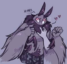 a drawing of a furry animal holding its hands up to its face with the words hey written on it