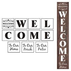 a welcome sign with the words welcome to our home