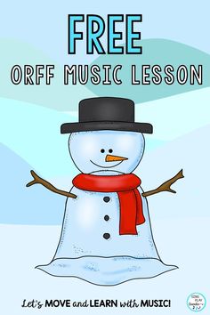 a snowman wearing a hat and scarf with the words free orf music lesson