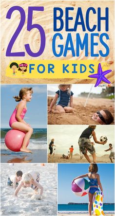 beach games for kids with the title 25 beach games for kids