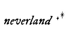 the word neverland written in black ink