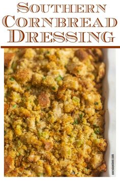 the southern cornbread dressing recipe in a white casserole dish with text overlay