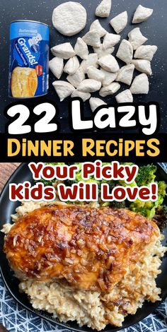 the cover of 22 lazy dinner recipes for your picky kids'will love it