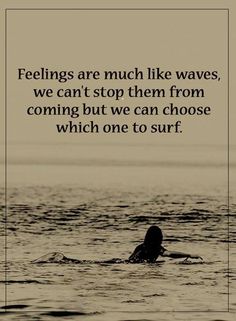 a person swimming in the ocean with a quote about feelings