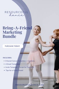 two young ballerinas holding hands in front of a white background with the words,'bring - a - friend marketing bundle '