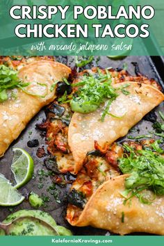 crispy poblano chicken tacos with avocado and jalapeno salsa