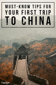 the great wall in china with text overlay that reads must - know tips for your first trip to china