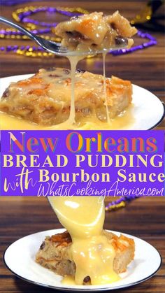 new orleans's bread pudding with bourbon sauce is an easy, delicious dessert recipe