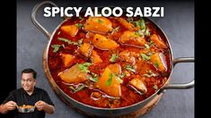 a man standing next to a pot full of food with the caption spicy aloo sabi