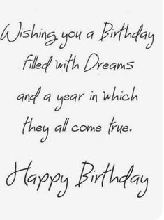 a birthday card with the words wishing you a birthday filled with dreams and a year in which they all come true happy birthday