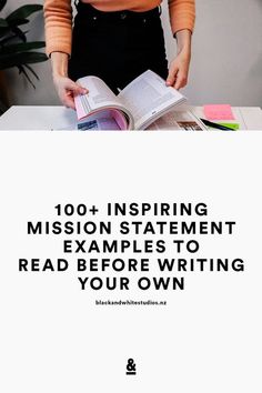 a woman is reading a book with the caption, 10 + inspirational mission statement examples to read before writing your own