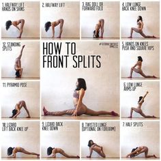 a woman doing yoga poses with the words how to front splits