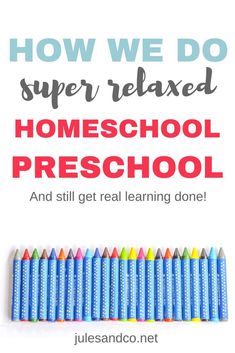 the back cover of how we do super relaxed homeschool preschool and still get real learning done