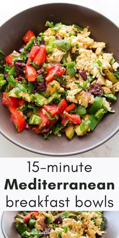 a bowl filled with salad next to another bowl full of salad and the words 15 - minute mediterranean breakfast bowls