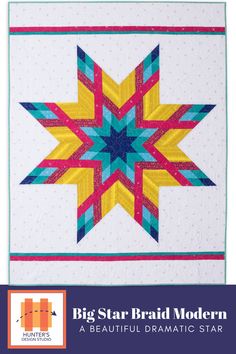 the big star brad modern quilt pattern is featured on this page, and it's also available for purchase