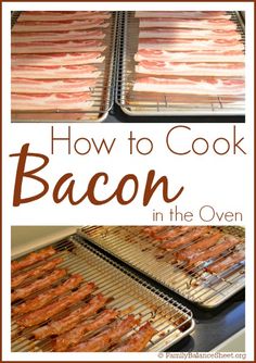 how to cook bacon in the oven with instructions for cooking it and then grilling them